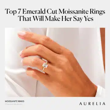 Top 7 Emerald Cut Moissanite Rings That Will Make Her Say Yes