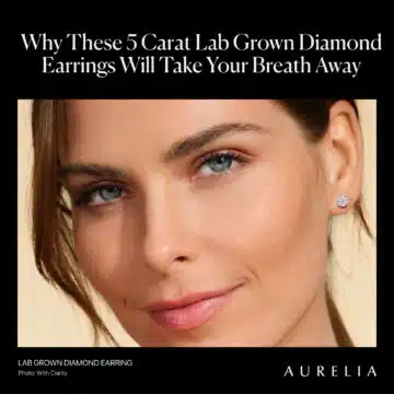 Why These 5 Carat Lab Grown Diamond Earrings Will Take Your Breath Away + Tips & Guides