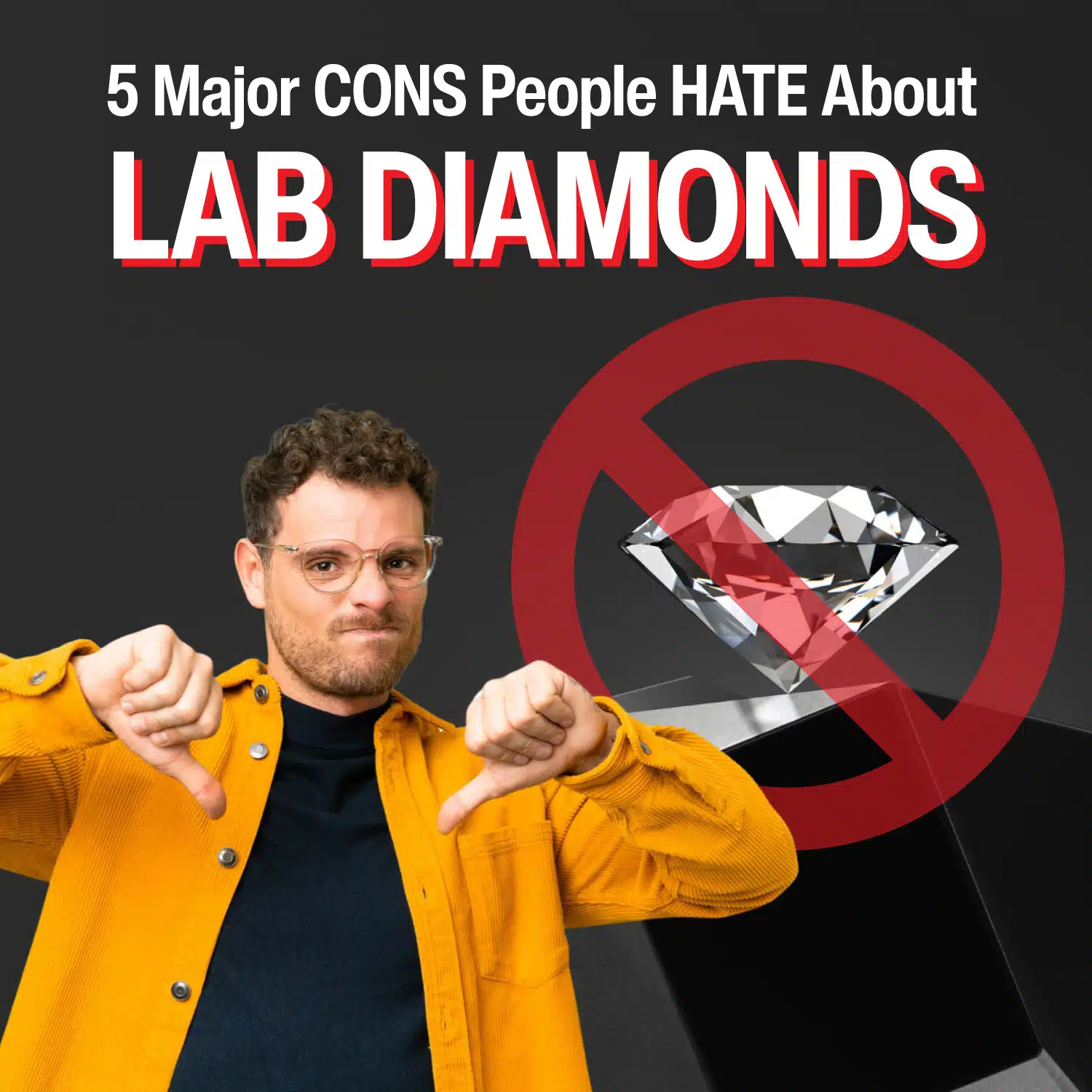 5 Major CONS People HATE About Lab Diamonds