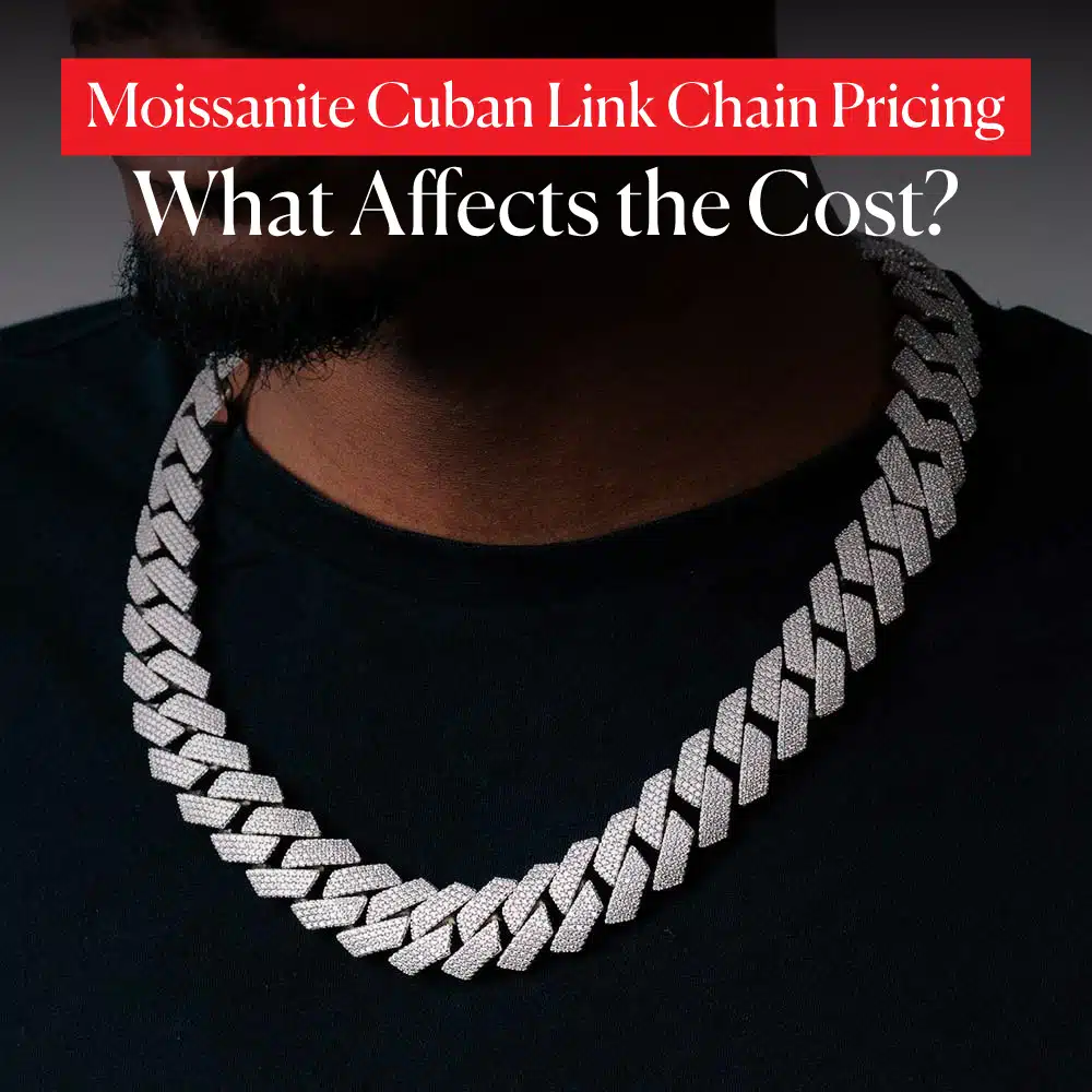 Moissanite Cuban Link Chain Pricing: What Affects the Cost?