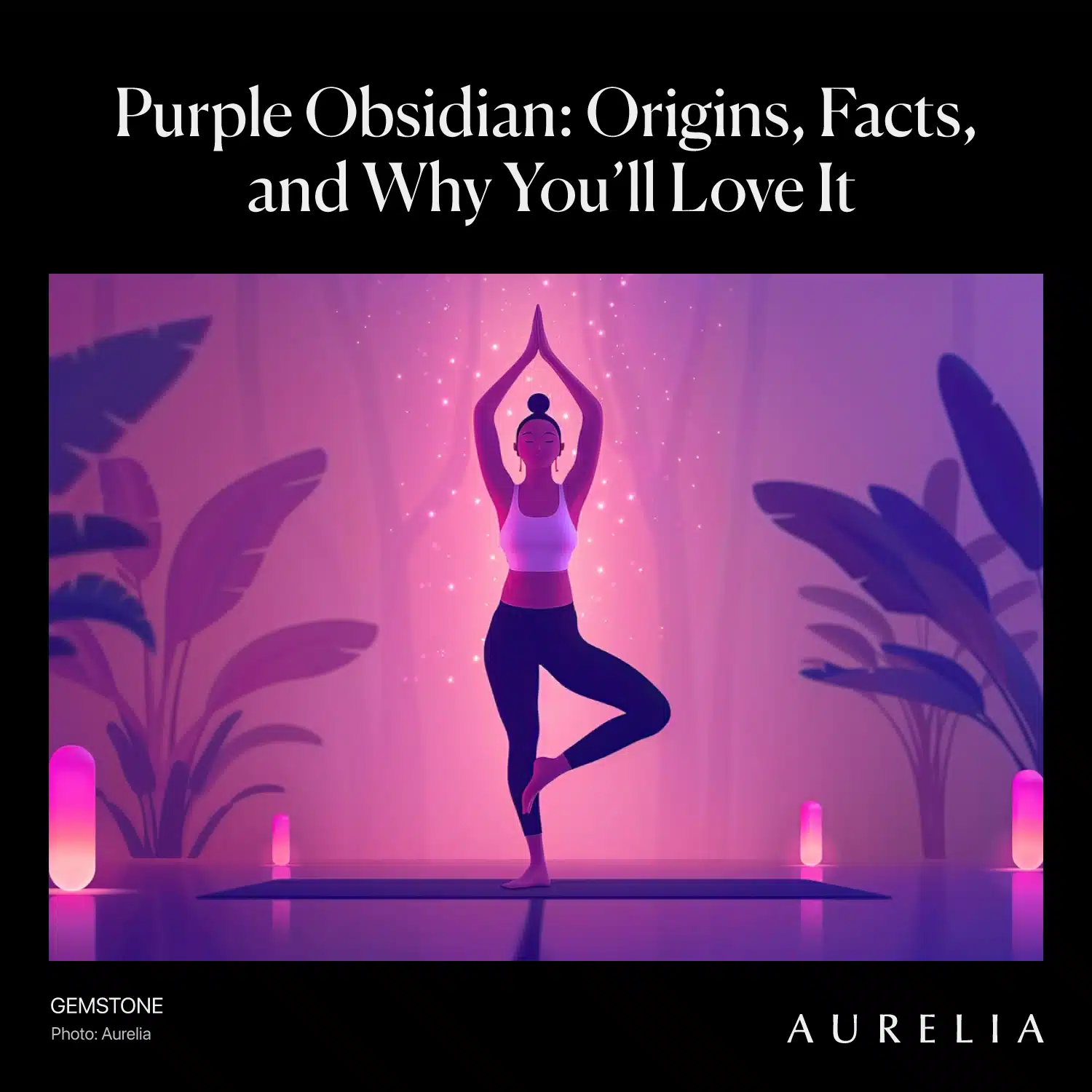 Purple Obsidian: Origins, Facts, and Why You’ll Love It