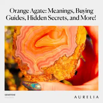 Orange Agate: Mystical Meanings, Properties, and Hidden Secrets!