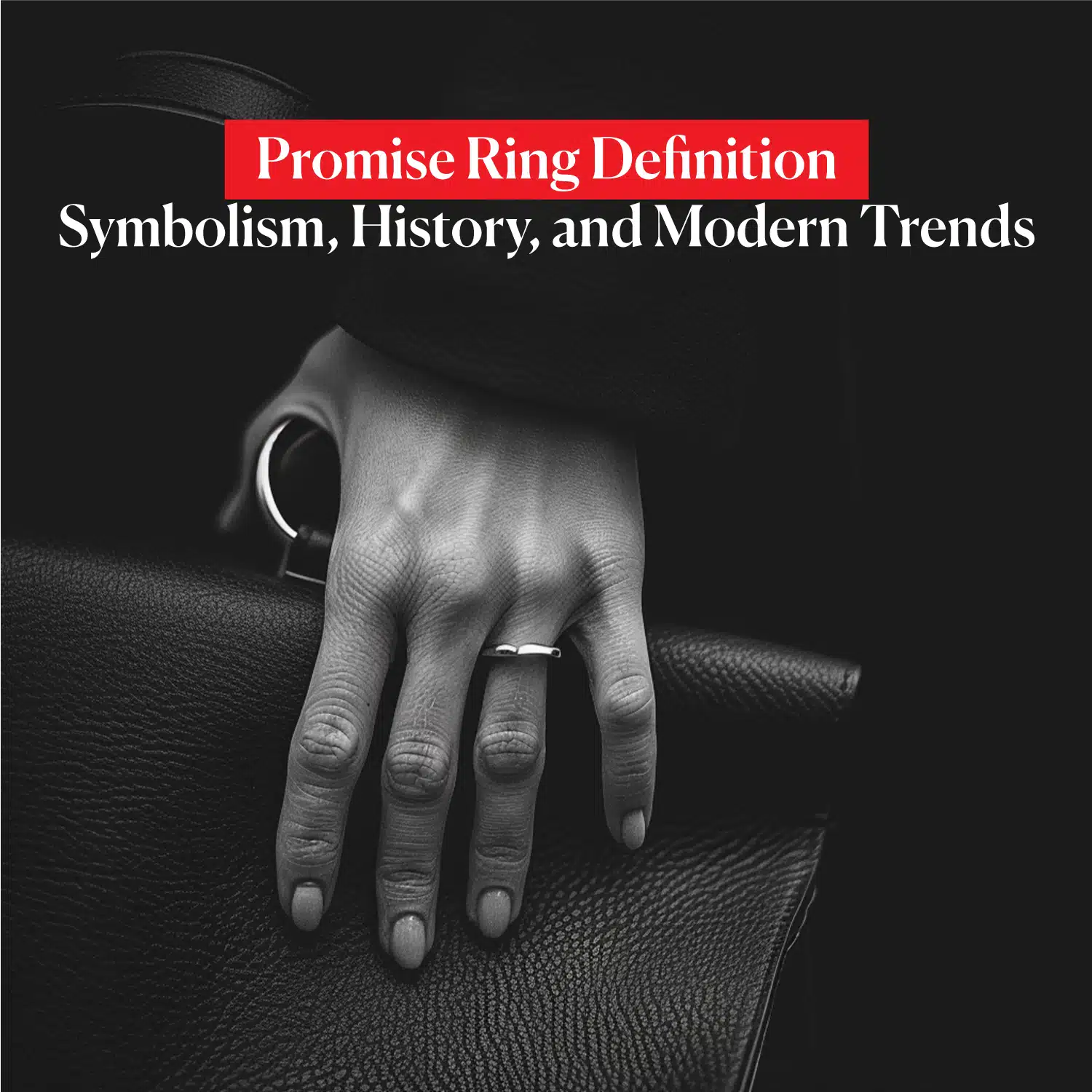 Promise Ring Definition: Symbolism, History, and Modern Trends