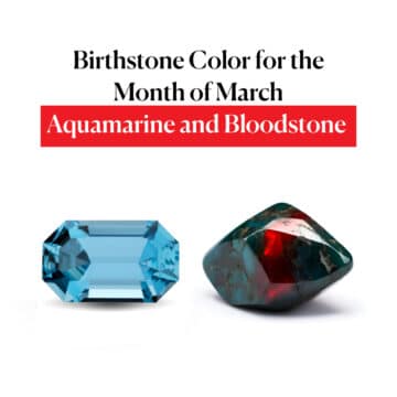Birthstone Color for the Month of March: Aquamarine and Bloodstone Explained