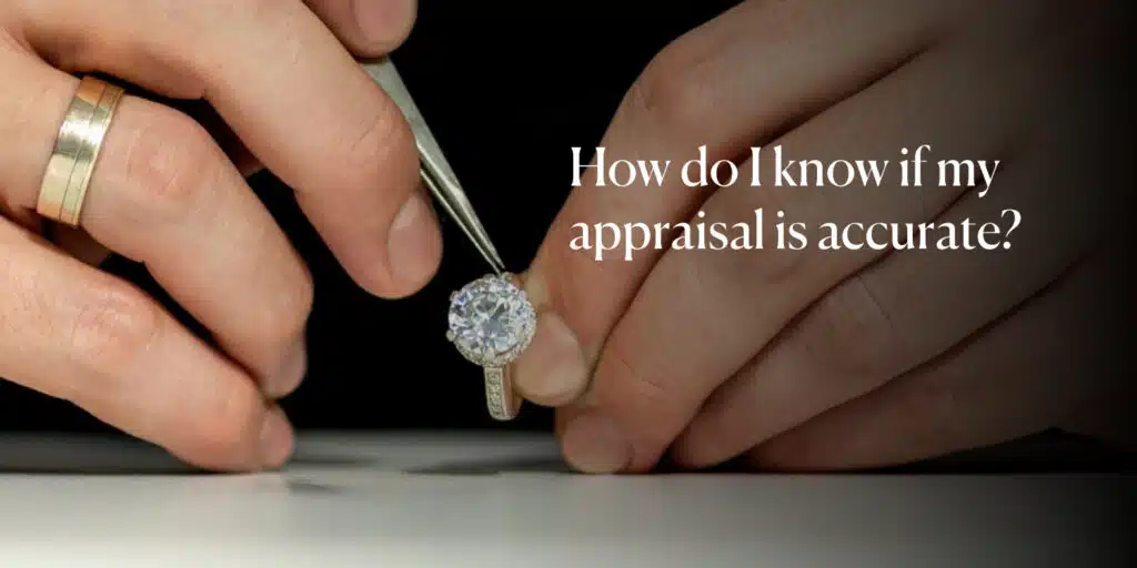 How do I know if my appraisal is accurate?