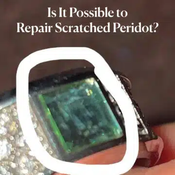 Is It Possible to Repair Scratched Peridot?