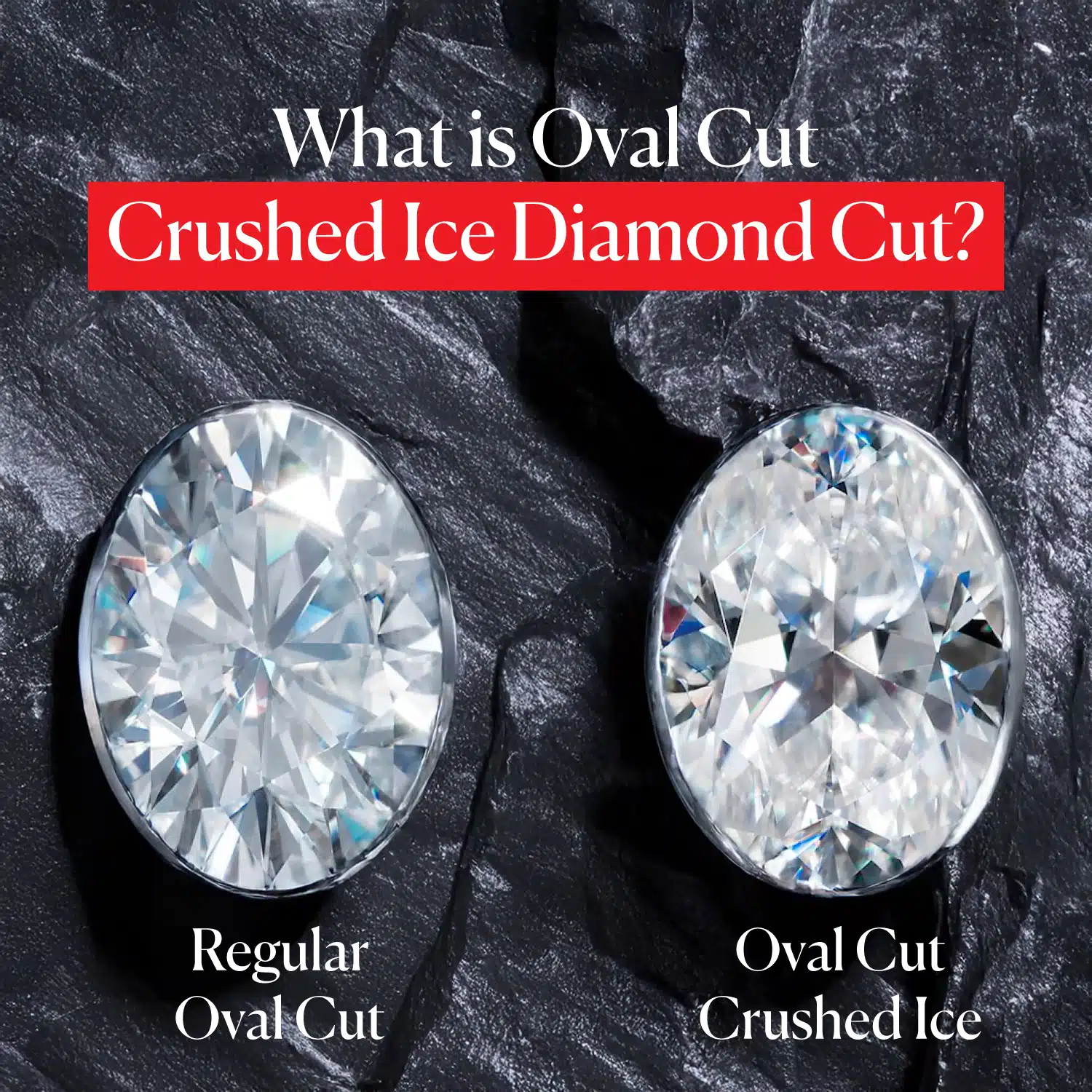 What is Oval Cut Crushed Ice Diamond Cut?