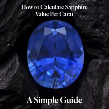 How to Calculate Sapphire Value Per Carat: A Simple Guide