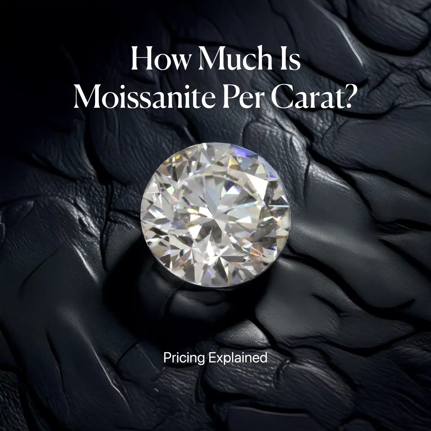 How Much Is Moissanite Per Carat?