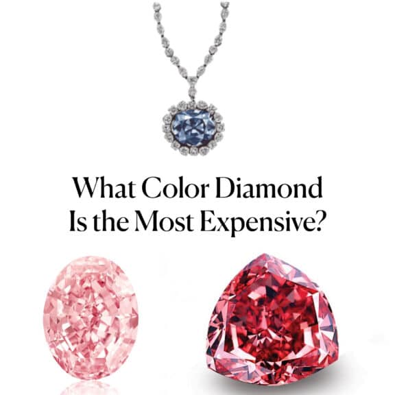 What Color Diamond Is the Most Expensive?
