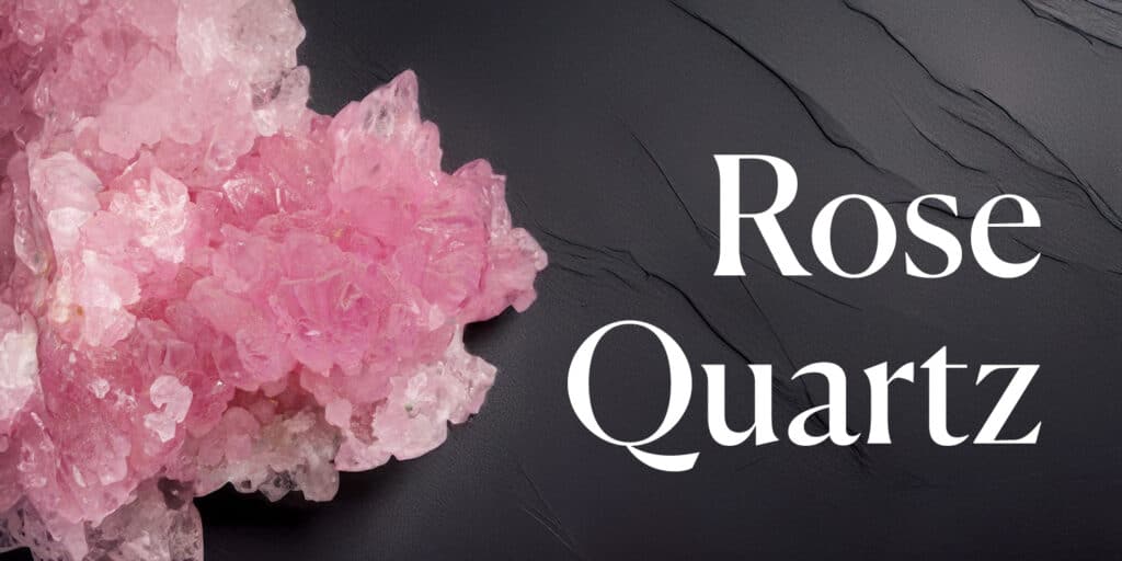 Rose Quartz