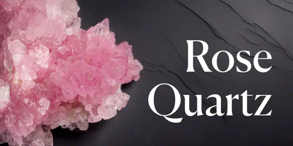 Rose Quartz