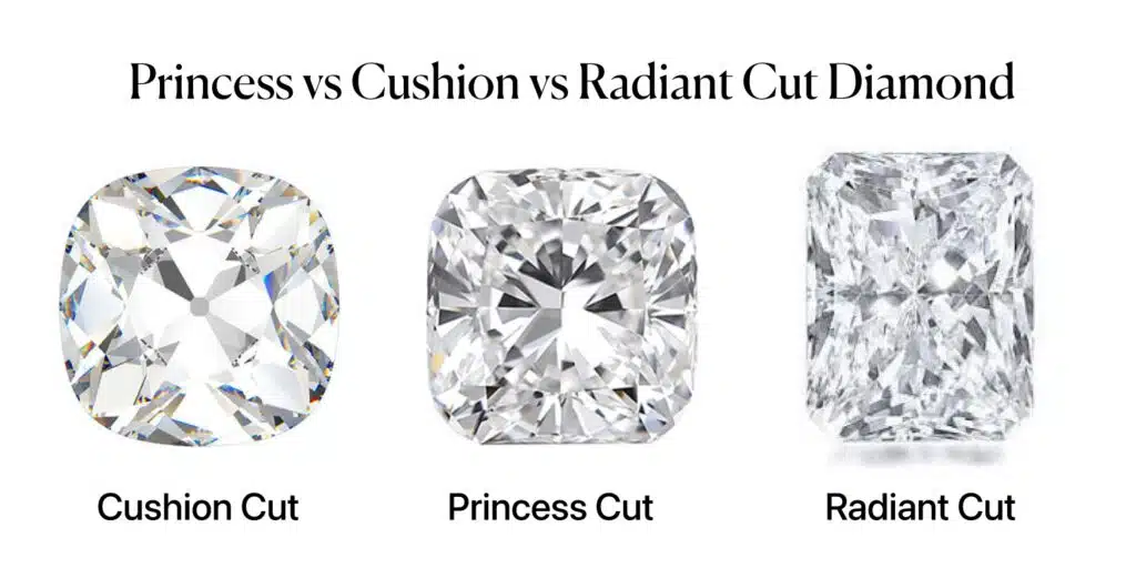 Princess vs Cushion vs Radiant Cut Diamond