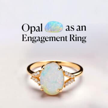 opal as an engagement ring