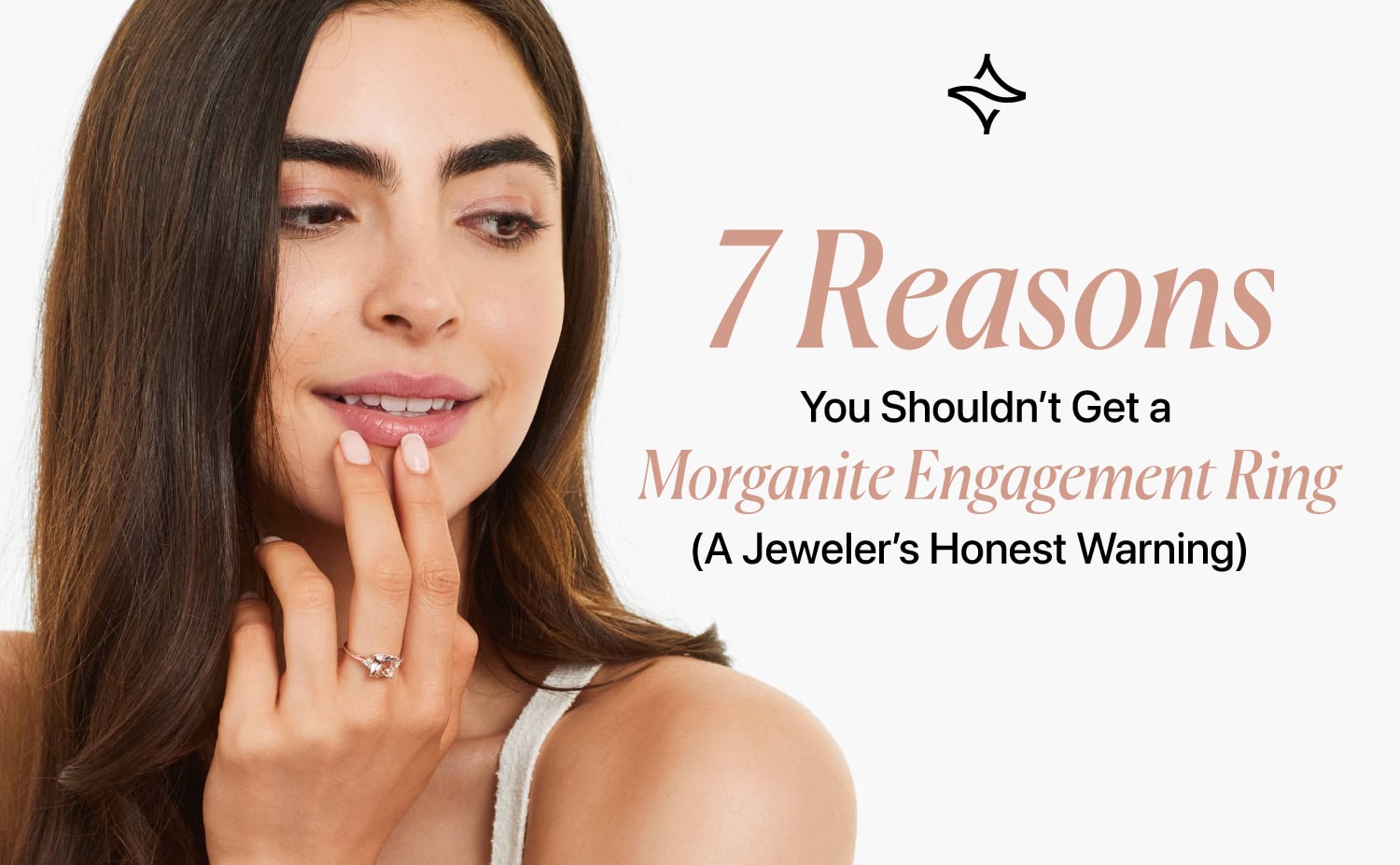 7 Reasons You Shouldn’t Get a Morganite Engagement Ring