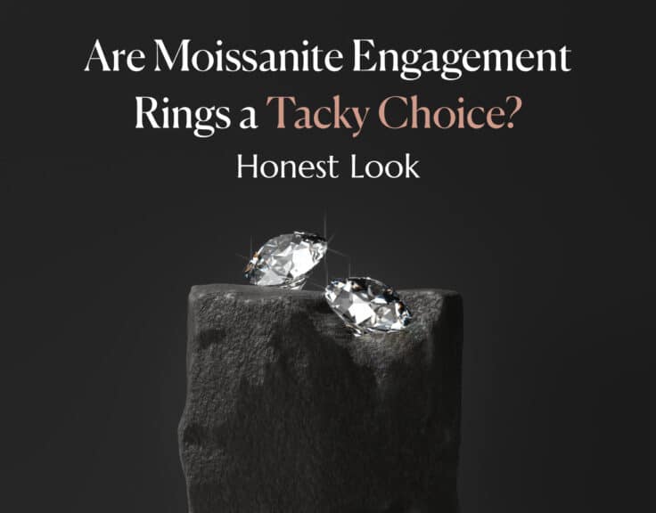 are moissanite engageemnt ring a Tacky Choice?