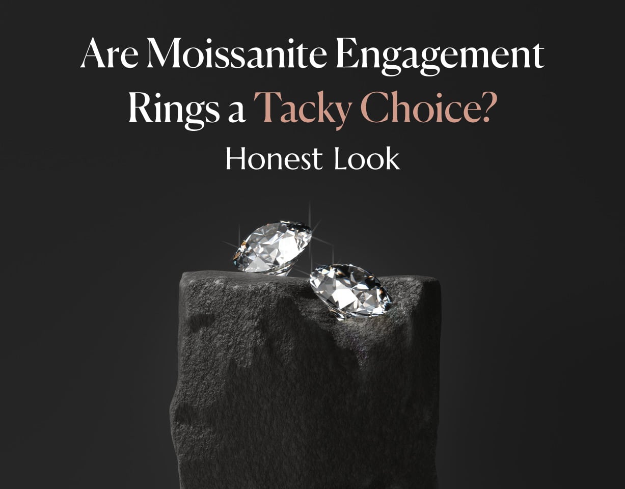 are moissanite engageemnt ring a Tacky Choice?