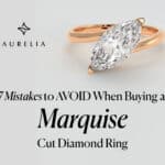 7 Mistakes to AVOID When Buying a Marquise Cut Diamond Ring