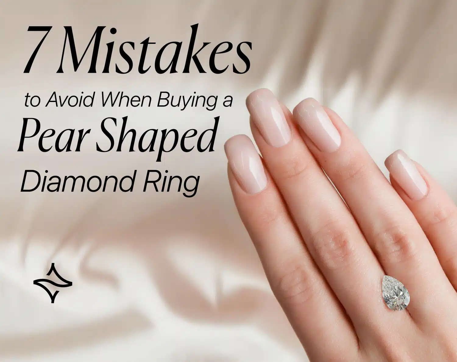 7 Mistakes to Avoid When Buying a Pear Shaped Diamond Ring feature image
