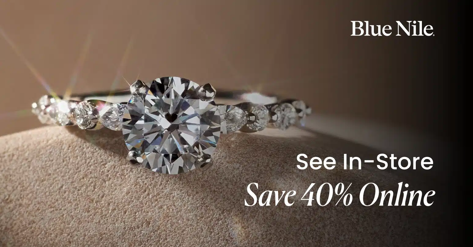 A sparkling diamond engagement ring from Blue Nile, with the text "See In-Store" and "Save 40% Online" to highlight the savings of buying online versus in a physical jewelry store.
