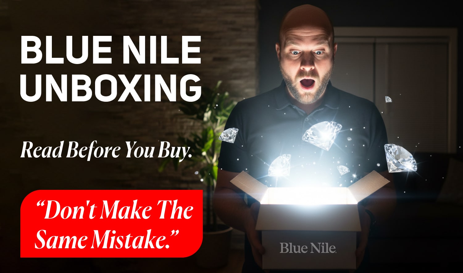 A man with a surprised expression is unboxing a Blue Nile engagement ring, with a glowing light and diamonds floating from the box. The image text reads 'Blue Nile Unboxing | Don't Make The Same Mistake.'