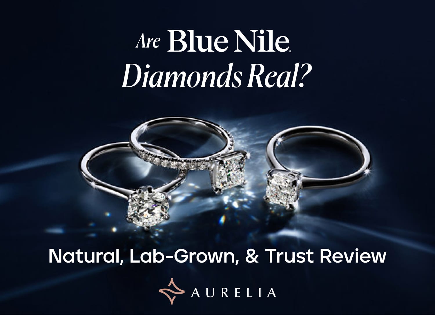 Are Blue Nile Diamonds Real? Natural, Lab-Grown, & Trust Review