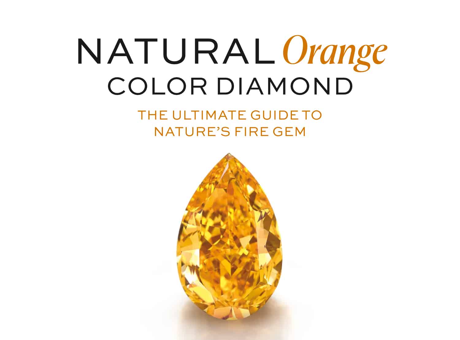 Featured image of a stunning pear-shaped natural orange color diamond for a guide to fancy orange diamond history, rarity, and price.