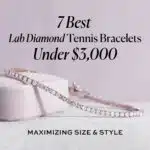 7 Best Lab Diamond Tennis Bracelets Under $3,000: Maximizing Size & Style in 2026