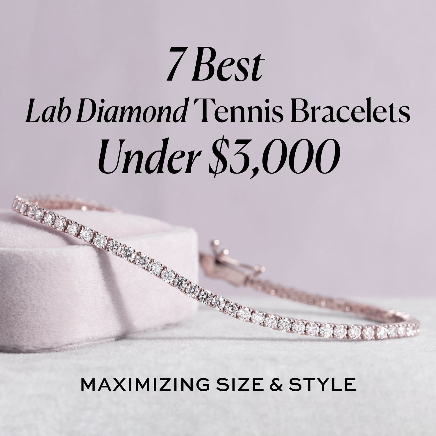 7 Best Lab Diamond Tennis Bracelets Under $3,000: Maximizing Size & Style in 2026