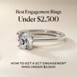 The 2026 Collection: 25 Best Engagement Rings Under $2,500 (Styles & Specs)