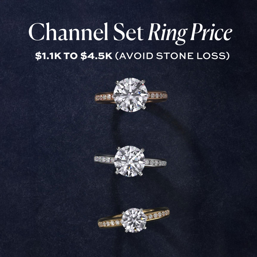 Channel Set Ring Price: $1.1k to $4.5k (Avoid Stone Loss)