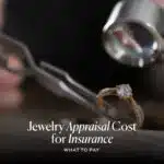 Jewelry Appraisal Cost for Insurance: What to Pay (2026 Guide)