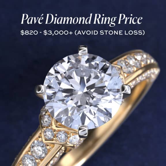Pavé Diamond Ring Price: $820 - $3,000+ (Avoid Stone Loss)