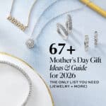 67+ Mother's Day Gift Ideas & Guide for 2026: The Only List You Need (Jewelry + More)