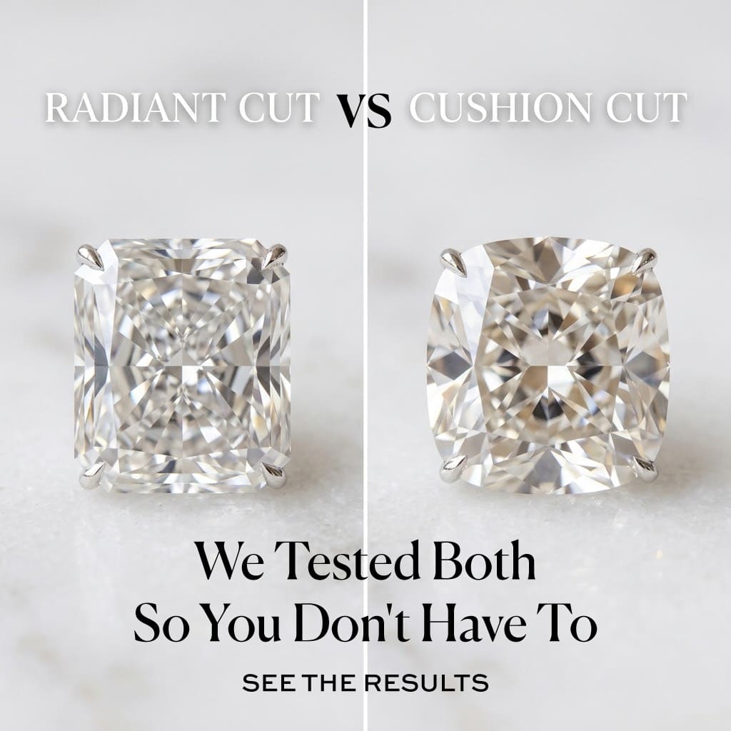 Radiant Cut vs Cushion Cut: We Tested Both So You Don't Have To