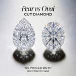 Pear Cut vs Oval Cut Diamond: We Priced Both — Here's What We Found